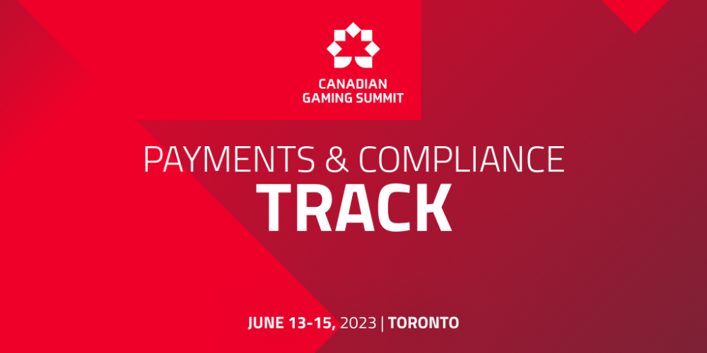 Canadian Gaming Summit: Payments & Compliance track